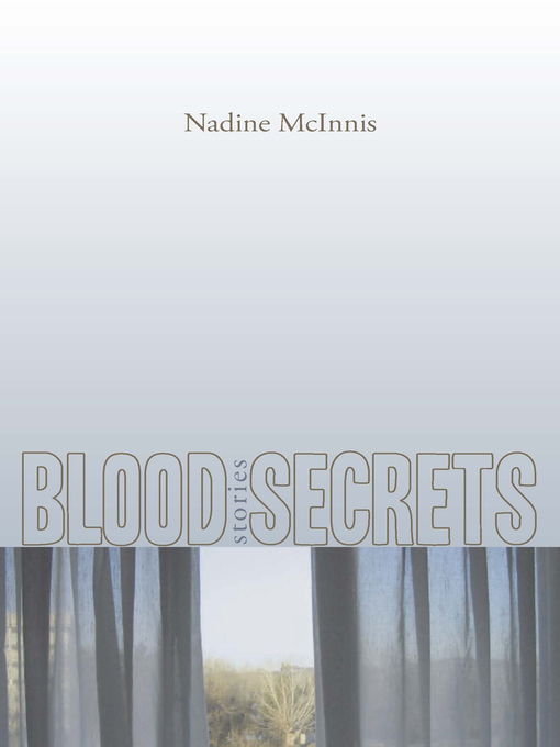 Title details for Blood Secrets by Nadine McInnis - Available